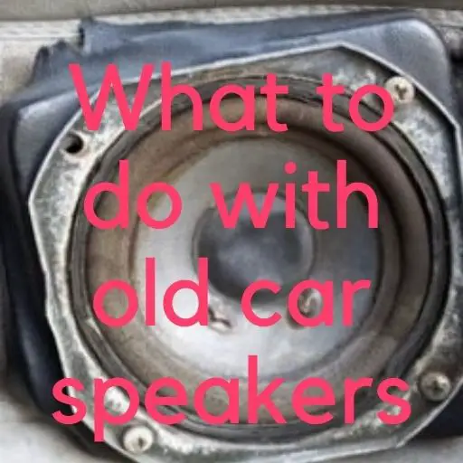 what to do with old car speakers